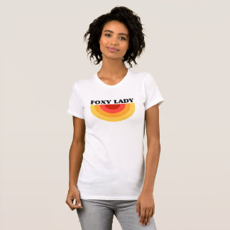 T-shirt Foxy Lady - Retro Girl Power Statement Slogan