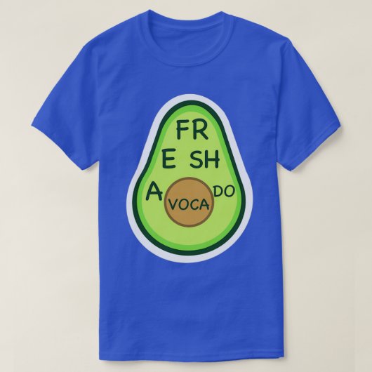 T-shirt FR E SH A VOCA DO vigne d'avocat frais (Design devant)
