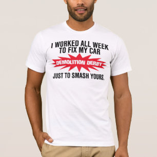 T-shirt Fracas de Derby de démolition votre voiture
