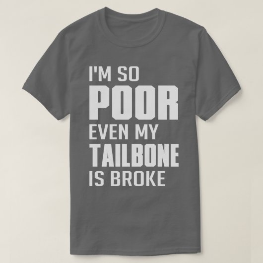 T-shirt Fractionnement Broken Tailbone Bruise Get Well Fun (Design devant)