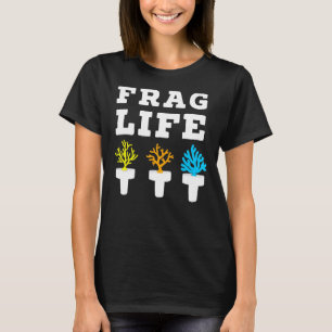 T-shirt Frag Life Coral Reef Aquarium d'eau salée