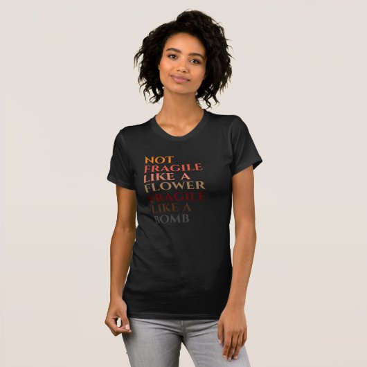 T-shirt Fragile comme une bombe (Devant entier)