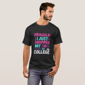 T-shirt FRAGILE - Je viens de déposer mon fils à l'univers (Devant entier)