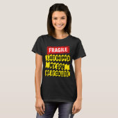 T-shirt Fragile, je viens de déposer mon fils à l'universi (Devant entier)