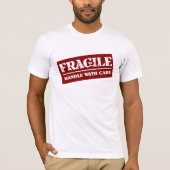 T-shirt Fragile manipulez avec soin (Devant)