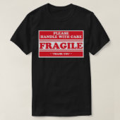 T-shirt Fragile S'Il Vous Plaît Manipuler Avec Moi (Design devant)