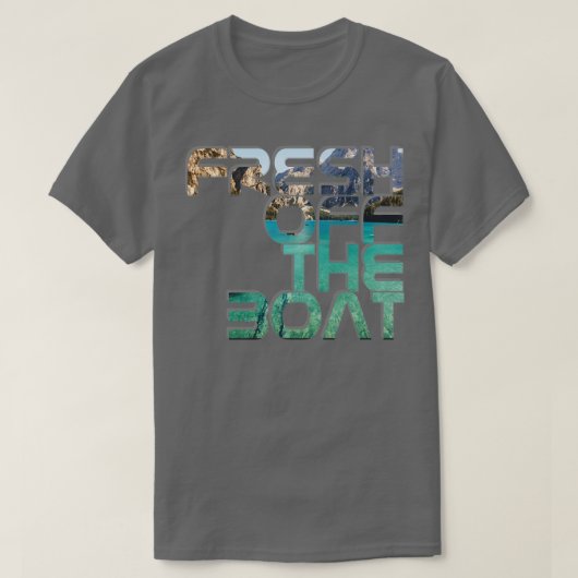 T-shirt Fraîchement Du Bateau 3 (Design devant)