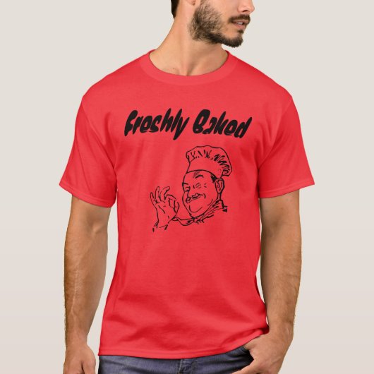 T-shirt Frais cuit au four (Devant)