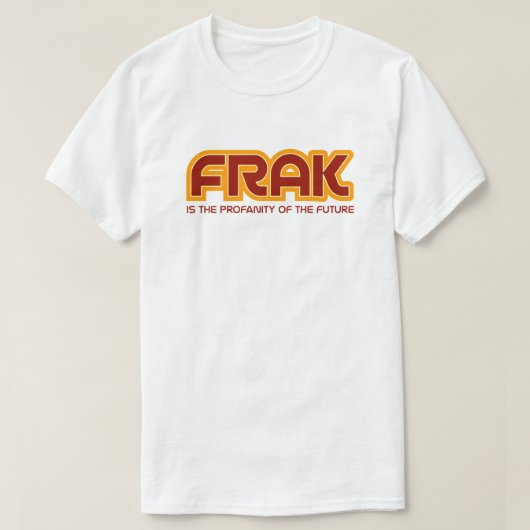 T-shirt Frak Drôle Sci-Fi Pop Culture Citation (Design devant)
