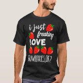 T-shirt Framboise sucrée Je Freaking Love Strawberries (Devant)