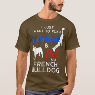 T-shirt Français Bulldog Funny Basketball Chien propriétai