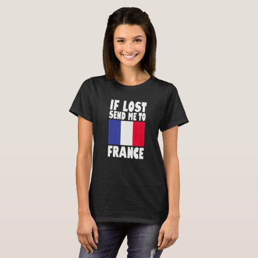 T-shirt France Flag Design  If lost send me to France Prem (Devant entier)