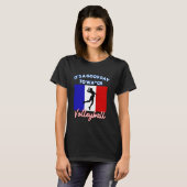 T-shirt France Flag Volleyball C'est un bon jour pour rega (Devant entier)