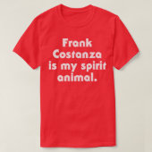 T-shirt Frank Costanza Est Mon Esprit Animal (Design devant)