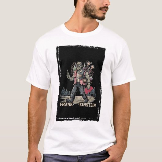 T-shirt Frank Einstein Funny Science Frankenstein Mashup A (Devant)