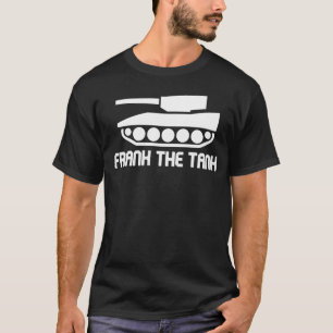 T-shirt Frank L'Humour Funny de l'armée de chars