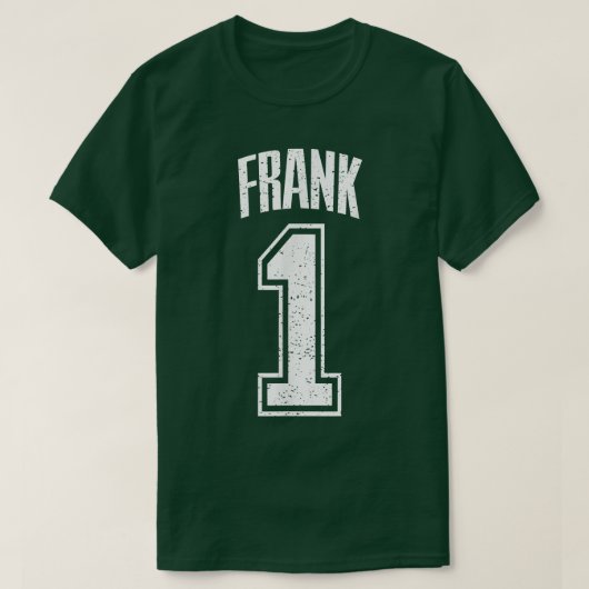 T-shirt Frank Supporter Number 1 Greatest Fan (Design devant)