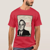 T-shirt Franklin D. Citation de Roosevelt (Devant)