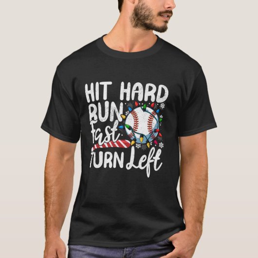 T-shirt Frapper à la dure Fast Turn Left Baseball Christma (Devant)