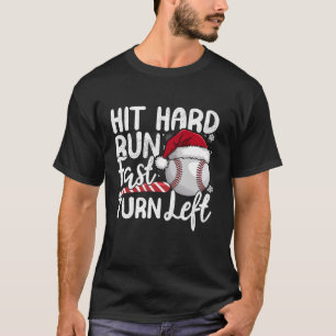 T-shirt Frapper à la dure Fast Turn Left Baseball Christma