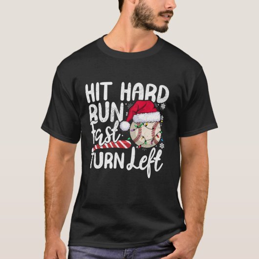 T-shirt Frapper à la dure Fast Turn Left Baseball Christma (Devant)