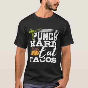 T-shirt Frappez Fort Mangez des Tacos Kickboxing Mexicain