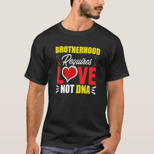 T-shirt Fraternité Nécessite Amour Pas ADN Stepbro Bonus B
