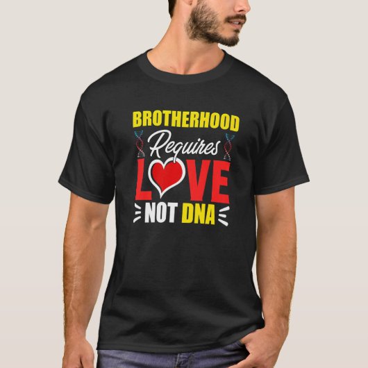 T-shirt Fraternité Nécessite Amour Pas ADN Stepbro Bonus B (Devant)
