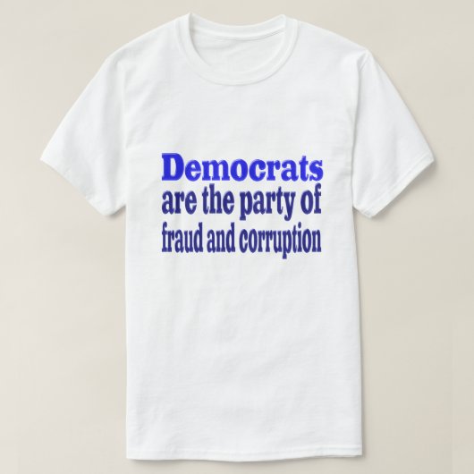 T-shirt Fraude démocrate et corruption (Design devant)