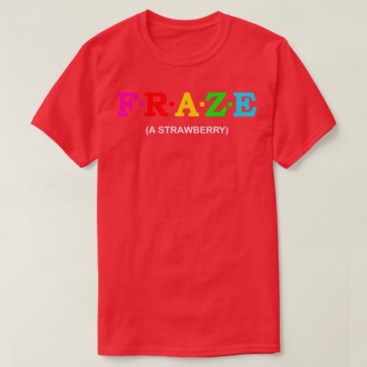 T-shirt Fraze A Fraise 1 (Design devant)