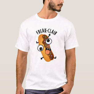 T-shirt Freak-clair Funny Eclair Pun