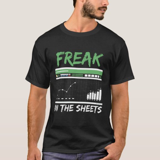 T-shirt Freak in the Sheets - Comptable comptable amusant (Devant)