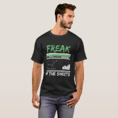 T-shirt Freak in the Sheets - Comptable comptable amusant (Devant entier)