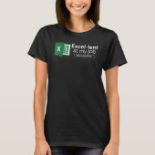 T-shirt Freak In The Sheets Excel prêté à My Job Spreadshe (Devant)