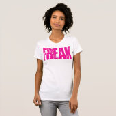 T-shirt FREAK - Texte rose (Devant entier)