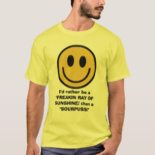 T-shirt "FREAKIN RAY OF SUNSHINE"