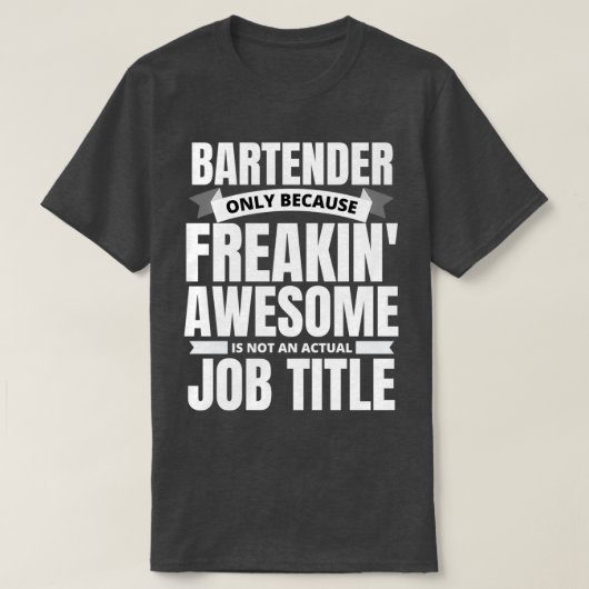 T-shirt Freakinx27 Awesome Bartender Drôle Citation (Design devant)