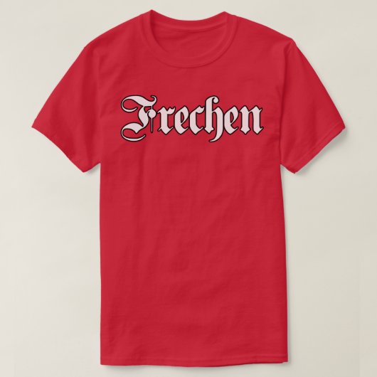 T-shirt Frechen écrit avec police gothique (Design devant)