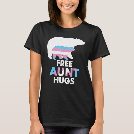 T-shirt Free Aunt Hugs Transgender Rainbow Bear LGBT Pride (Devant)