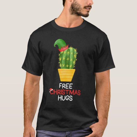 T-shirt Free Christmas Hugs Cactus (Devant)