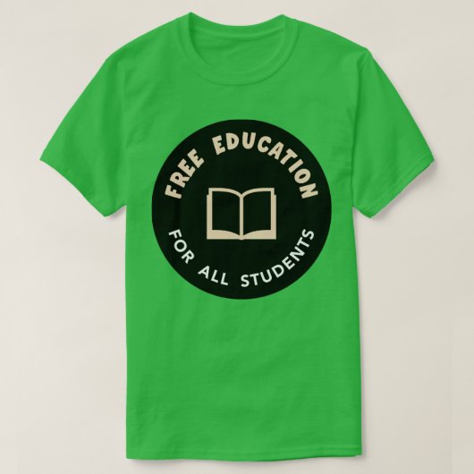T-shirt Free Education Free College (Design devant)