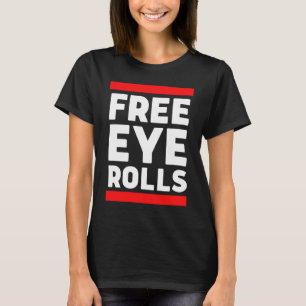 T-shirt Free Eye Rolls Free Hugs Parody Grumpy Mauvais Att