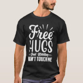 T-shirt Free Hugs Just Kidding Don't Touch Me_31 (Devant)