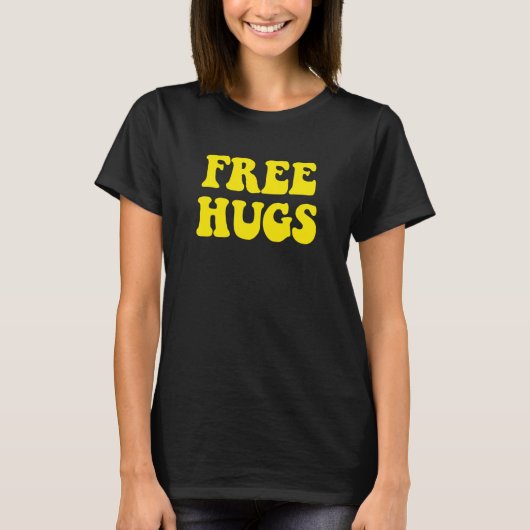 T-shirt Free Kindness Hugs Retro Optimist Love Humanity (Devant)
