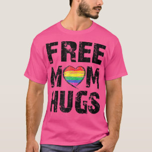 T-shirt Free Mom Hugs Cute LGBT Pride Gay Rainbow Heart Pr
