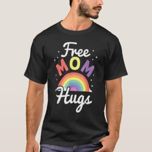 T-shirt Free Mom Hugs Gay Lgbt Pride Mois