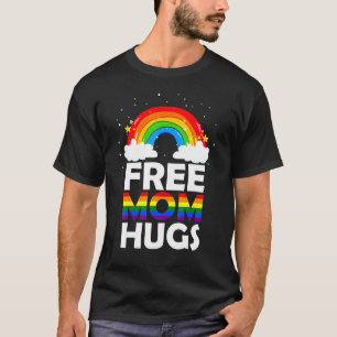 T-shirt Free Mom Hugs Gay pride Lgbt Mois Rainbow Flag Me