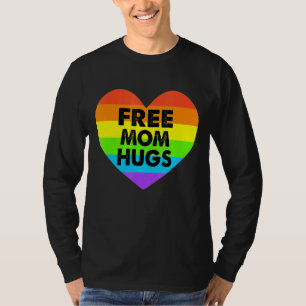 T-shirt Free Mom Hugs Gay pride Transgender Rainbow Heart