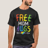 T-shirt Free Mom Hugs LGBT Pride Festival Mois Rainbow Fl (Devant)
