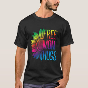 T-shirt Free Mom Hugs - LGBT Rainbow. Tournesol